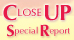 CLOSE UP